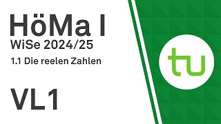 VL 1 Körper reelle Zahlen Summe Produkt  TU Dortmund Höhere Mathematik I BCIBWMLW [upl. by Genevra]