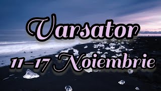 VARSATOR  Saptamana 1117 Noiembrie [upl. by Vannie]