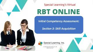 Virtual RBT Competency Assessment Section 3 Skill Acquisition [upl. by Agnizn]