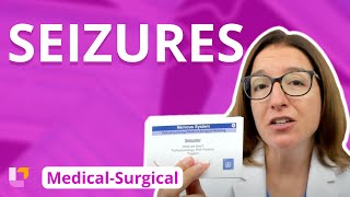 Seizures  MedicalSurgical  Nervous System  LevelUpRN [upl. by Yrgoerg]