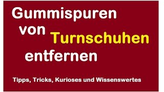 Gummispuren von Schuhen auf Fliesen entfernen  Turnschuhe  Sportschuhe Gummi Streifen [upl. by Eanaj]