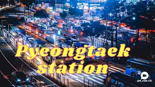 Things To Do in Pyeongtaek  Pyeongtaek Station  평택역 [upl. by Arteid]