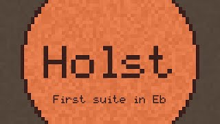 First suite in Eb  Holst  ChipTune [upl. by Nnylakcaj]