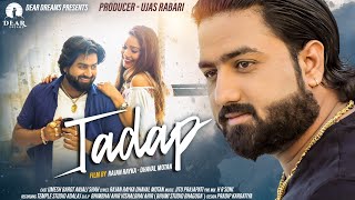 TADAP  UMESH BAROT  RAJAN RAYKA DHAVAL MOTAN  HEART TOUCHING HINDI SONG  SAD SONG 2020 [upl. by Assirak]