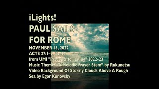 iLights 221113  Paul Sails for Rome Acts 27 [upl. by Dulcle98]