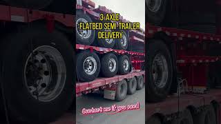 3 Axle flatbed semitrailer delivery video transportation automobile cargotrailer semitrailer [upl. by Theall]