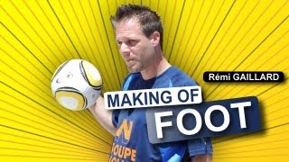 MAKING OF FOOT REMI GAILLARD ⚽ [upl. by Ellicul701]