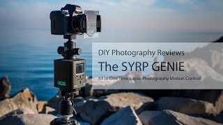 DIYP Reviews the Syrp Genie  All In One Time Lapse Photography Motion Control [upl. by Dyan142]