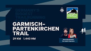 GTNS GarmischPartenkirchen Trail 2024 I Zugspitz Ultratrail Weekend [upl. by Yecniuq17]