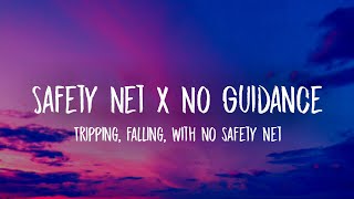 Safety Net X No Guidance TikTok RemixLyrics quotTripping falling with no safety netquot [upl. by Lucio]