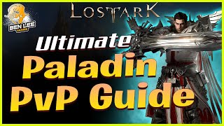 Lost Ark Ultimate Paladin PvP Guide Combos Skill Build amp Stats Build Holyknight [upl. by Lacsap298]