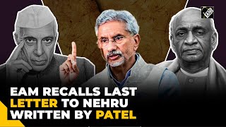 “You are very suspicious…”S Jaishankar recalls last letter to Nehru written by Sardar Patel on China [upl. by Subak]