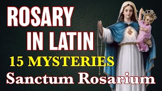 Rosary In Latin 15 Mysteries ✝︎ Sanctum Rosarium [upl. by Edyaw]