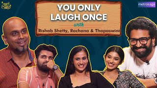 You Only Laugh Once feat Rishab Shetty Rachana and Thapaswini  MetroSaga [upl. by Jehovah]