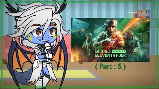 Gate react to Battle 2042 season 4 eleventh hour Part  6 [upl. by Kcireddor240]