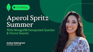 Aperol Spritz Summer With MongoDB Geospatial Queries amp Vector Search [upl. by Jonas]