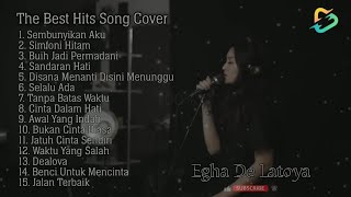 EGHA DE LATOYA FULL ALBUM  COVER AKUSTIK TERPOPOLULER [upl. by Neved178]