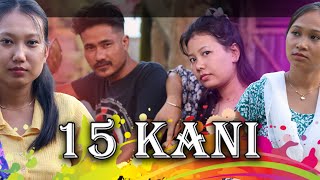 15 kani  Episode 01  ksm short film  New kokborok video 2024 [upl. by Skyla]