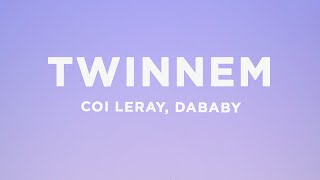 Coi Leray  TWINNEM Lyrics ft DaBaby [upl. by Graff]