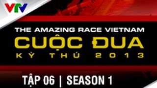 CUỘC ĐUA KỲ THÚ 2013  SEASON 1  Tập 6 FULL HD [upl. by Arais]