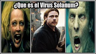 ¿Que es el Virus Solanum de Guerra Mundial Z [upl. by Yetak]