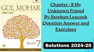 7th Chapter  8 Mu Unknown Friend By Stephen Leacock Question Answer and Exercises [upl. by Chemesh]