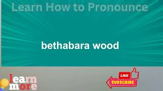 How to Pronounce bethabara wood [upl. by Eirrac]