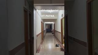 Aryabhatta hostel IIT Patna [upl. by Uahsoj]