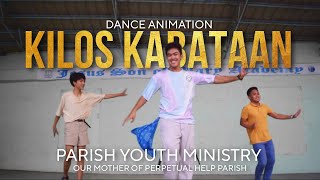 Kilos Kabataan  Dance Animation by OMPH Parish Youth Ministry [upl. by Stephana514]