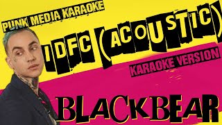 BLACKBEAR ✴ IDFC ACOUSTIC ✴ KARAOKE INSTRUMENTAL ✴ PMK [upl. by Eadrahc]