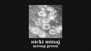 seeing green  nicki minaj  slowed down [upl. by Arbmik917]