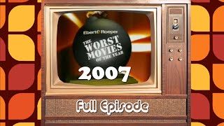 Ebert amp Roeper The Worst Movies of the Year 2007  Perfect Stranger Rush Hour 3 The Reaping [upl. by Eintrok]