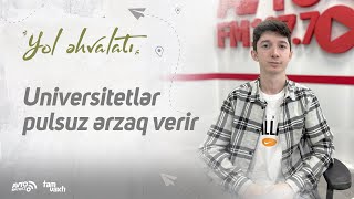 Universitetlər pulsuz ərzaq verir I Yol Əhvalatı 421 [upl. by Urita]