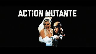 Action Mutante 19892 Bande Annonce VFHD [upl. by Mahda]