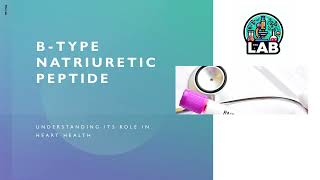 BType Natriuretic Peptide Understanding its Role in Heart Health PPT [upl. by Hgielar]