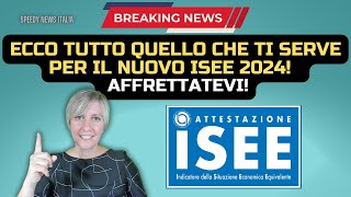 ECCO TUTTO QUELLO CHE TI SERVE PER IL NUOVO ISEE 2024 AFFRETTATEVI [upl. by Hephzipa211]