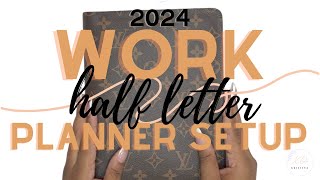 2024 Work Half Letter Planner Setup DETAILED  CHAOTIC  2024 Planner Setup Series [upl. by Arreic901]