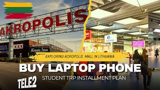 Buy phone laptop in installments in Lithuania  Tele 2 Student Installment plan  Akropolis LT [upl. by Cinimod357]