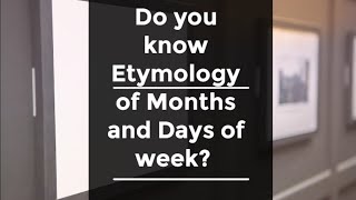 English Etymology of Months and Days of week [upl. by Ullund]