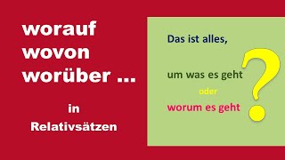 worauf wovon worüber  in Relativsätzen B2 [upl. by Ianthe351]