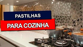 PASTILHAS PARA COZINHA QUE TRANSFORMAM O AMBIENTE [upl. by Suidaht415]