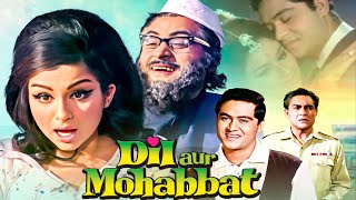 Superhit Hindi Old Romantic Full Movie  DIL AUR MOHABBAT  Joy Mukherjee Sharmila Tagore [upl. by Fasta]