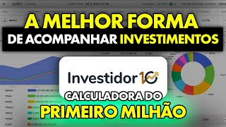 💰 COMO USAR O INVESTIDOR 10 E ACOMPANHAR SEUS INVESTIMENTOS NA PRÁTICA [upl. by Akemor542]