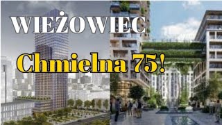 Powstanie Nowy Wieżowiec w Warszawie Jak Będzie Wyglądał Kompleks Chmielna 75 w Warszawie [upl. by Tengdin]