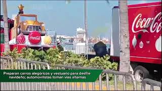 Preparan carros alegóricos y vestuario para desfile navideño automovilistas toman vías alternas [upl. by O'Meara]