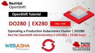 Openshift DO280 Tutorial  Complete Training Course with EX280 Certification Exam Preparation [upl. by Alethia]