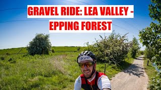 Gravel Biking Lee Valley  Epping Forest [upl. by Ambrosia]