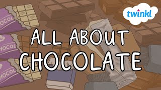 🍫 World Chocolate Day for Kids  7 July  History of Chocolate  How Chocolate is Made  Twinkl [upl. by Liakim]