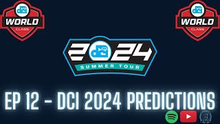 Episode 12  DCI 2024 PREDICTIONS [upl. by Loren]