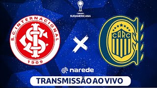 INTERNACIONAL X ROSARIO CENTRAL AO VIVO  TRANSMISSÃO PLAYOFFS COPA SULAMERICANA 2024  VOLTA [upl. by Gretal985]